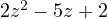 2z^2 - 5z + 2
