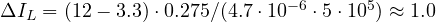 \Delta I_L = (12 - 3.3)\cdot 0.275/(4.7\cdot 10^{-6}\cdot 5\cdot 10^5) \approx 1.0