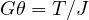 G\theta = T/J