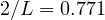2/L = 0.771