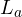 L_a