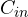 C_{in}