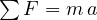 \sum F = m\,a