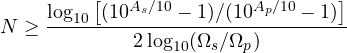 \[ N \ge \frac{\log_{10}\left[(10^{A_s/10} - 1)/(10^{A_p/10} - 1)\right]}{2\log_{10}(\Omega_s/\Omega_p)} \]