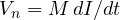 V_n = M\,dI/dt