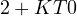 2 + KT \gt  0