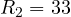 R_2 = 33
