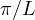 \pi/L