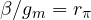 \beta/g_m = r_\pi