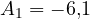 A_1 = -6{,}1
