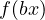 f(bx)