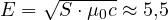 E = \sqrt{S\cdot\mu_0 c} \approx 5{,}5