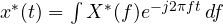 x^*(t) = \int X^*(f)e^{-j2\pi ft}\,df