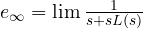 e_\infty = \lim \frac{1}{s + sL(s)}