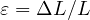 \varepsilon = \Delta L/L