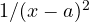 1/(x - a)^2