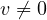 v \ne 0