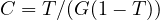 C = T/(G(1 - T))