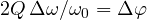 2Q\,\Delta\omega/\omega_0 = \Delta\varphi
