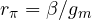 r_\pi = \beta/g_m