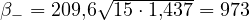 \beta_- = 209{,}6\sqrt{15\cdot 1{,}437} = 973