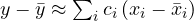y - \bar{y} \approx \sum_i c_i\,(x_i - \bar{x}_i)
