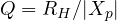 Q = R_H/|X_p|