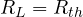 R_L = R_{th}