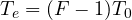 T_e = (F - 1)T_0