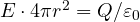 E\cdot 4\pi r^2 = Q/\varepsilon_0