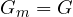G_m = G