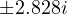 \pm 2.828i