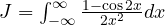 J = \int_{-\infty}^\infty\frac{1 - \cos 2x}{2x^2}dx