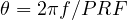 \theta = 2\pi f/PRF