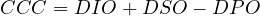 \[ CCC = DIO + DSO - DPO \]
