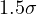 1.5\sigma