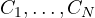 C_1, \dots, C_N