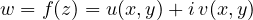 w = f(z) = u(x, y) + i\,v(x, y)