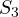 S_3