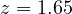 z = 1.65