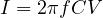 I = 2\pi fCV