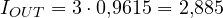 I_{OUT} = 3\cdot 0{,}9615 = 2{,}885