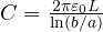 C = \frac{2\pi\varepsilon_0 L}{\ln(b/a)}