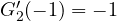 G_2'(-1) = -1