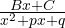 \frac{Bx + C}{x^2 + px + q}