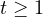t \ge 1