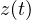 z(t)
