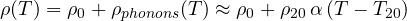 \[ \rho(T) = \rho_0 + \rho_{phonons}(T) \approx \rho_0 + \rho_{20}\,\alpha\,(T - T_{20}) \]