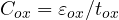 C_{ox} = \varepsilon_{ox}/t_{ox}
