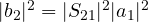 |b_2|^2 = |S_{21}|^2|a_1|^2